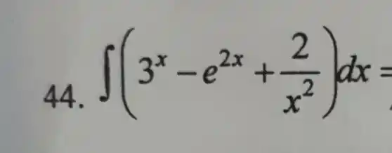 int(3^(x)-e^(2x)+(2)/(x^(2)))dx=