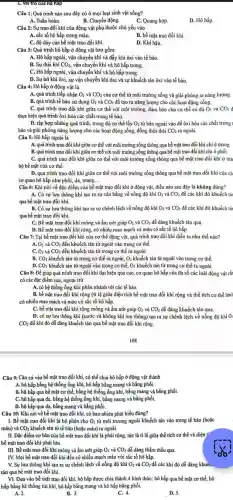 của họ hap
Câu 1: Quá trình nào sau đây có ở mọi loại sinh vật sống?
A. Tuần hoàn.	B. Chuyển động.
C. Quang hợp
D. Hô hấp.
Câu 2: Sự trao đổi khi của động vật phụ thuộc chủ yếu vào
A. sắc tố hô hấp trong máu.
B. bề mặt trao đổi khí.
C. độ dày của bề mặt trao đổi khí.
D. Khí hậu.
Câu 3: Quá trình hô hấp ở động vật bao gồm:
A. Hô hấp ngoài, vận chuyển khí và đẩy khí ôxi vào tế bào.
B. Sự thải khí CO_(2), vận chuyển khi và hô hấp trong.
C. Hô hấp ngoài,vận chuyển khi và hô hấp trong.
D. Sự hít khí ôxi, sự vận chuyển khí ôxi và sự khuếch tán ôxi vào tế bào.
Câu 4: Hô hấp ở động vật là
A. quá trình tiếp nhận O_(2) và CO_(2) của cơ thể từ môi trường sống và giải phóng ra nǎng lượng.
B. quá trình tế bào sử dụng O_(2) và CO_(2) để tạo ra nǎng lượng cho các hoạt động sóng.
C. quá trình trao đổi khi giữa cơ thể với môi trường đảm bảo cho cơ thể có đủ O_(2) và CO_(2) d
thực hiện quá trình ôxi hóa các chất trong tế bào.
D. tập hợp những quá trình, trong đó cơ thể lấy O_(2) từ bên ngoài vào để ôxi hóa các chất trong t
bào và giải phóng nǎng lượng cho các hoạt động sống, đồng thời thải CO_(2) ra ngoài.
Câu 5: Hô hấp ngoài là
A. quá trình trao đổi khí giữa cơ thể với môi trường sống thông qua bề mặt trao đổi khí chi ở mang.
B. quá trình trao đổi khí giữa cơ thể với môi trường sống thông qua bè mặt trao đổi khí chi ở phối.
C. quá trình trao đổi khí giữa cơ thể với môi trường sống thông qua bề mặt trao đổi khí ở toả
mặt của cơ thể.
D. quá trình trao đổi khí giữa cơ thể với môi trường sống thông qua bề mặt trao đổi khí của cả
cơ quan hô hấp như phổi, da, mang __
Câu 6: Khi nói về đặc điểm của bề mặt trao đổi khi ở động vật,điều nào sau đây là không đúng?
A. Có sự lưu thông khi tạo ra sự cân bằng về nồng độ khí O_(2) và CO_(2) để các khí đó khuếch tảr
qua bề mặt trao đối khi.
B. Có sự lưu thông khí tạo ra sự chênh lệch về nồng độ khí O_(2) và CO_(2) để các khí đó khuếch tải
qua bè mặt trao đối khí.
C. Bề mặt trao đổi khí mỏng và ẩm ướt giúp O_(2) và CO_(2) dễ dàng khuếch tán qua.
D. Bể mặt trao đối khí rộng, có nhiều mao mạch và máu có sắc tổ hô hấp.
Câu 7: Tại bề mặt trao đổi khí của cơ thể động vật,quá trình trao đồi khí diễn ra như thế nào?
A. O_(2) và CO_(2) đều khuếch tán từ ngoài vào trong cơ thể.
C.
O_(2) và CO_(2) đều khuếch tán từ trong cơ thể ra ngoài.
B. CO_(2) khuếch tán từ trong cơ thể ra ngoài, O_(2) khuếch tán từ ngoài vào trong cơ thể.
D. CO_(2) khuếch tán từ ngoài vào trong cơ thể, O_(2) khuếch tán từ trong cơ thể ra ngoài.
Câu 8: Để giúp quá trình trao đổi khi đạt hiệu quả cao, cơ quan hô hấp của đa số các loài động vật cần
có các đặc điểm sau, ngoại trừ
A. có hệ thống ống khí phân nhánh tới các tế bảo.
B. bề mặt trao đổi khí rộng (tỉ lệ giữa diện tích bề mặt trao đổi khi rộng và thể tích cơ thể lớn)
có nhiều mao mạch và máu có sắc tố hô hấp.
C. bề mặt trao đổi khi rộng mỏng và ẩm ướt giúp O_(2) và CO_(2) dễ dàng khuếch tán qua.
D. có sự lưu thông khí (nước và không khí lưu thông) tạo ra sự chênh lệch về nồng độ khí 0;
CO_(2) để khí đó dễ dàng khuếch tán qua bề mặt trao đổi khí rộng.
Câu 9: Cǎn cứ vào bề mặt trao đổi khí, có thể chia hô hấp ở động vật thành
A. hô hấp bằng hệ thống ống khí, hô hấp bằng mang và bằng phối.
B. hô hấp qua bề mặt cơ thể.bằng hệ thống ống khí, bằng mang và bằng phổi.
C. hô hấp qua da,bằng hệ thống ống khí, bằng mang và bằng phối.
D. hô hấp qua da,bằng mang và bằng phổi.
Câu 10: Khi nói về bề mặt trao đổi khí, có bao nhiêu phát biểu đúng?
I. Bề mặt trao đồi khi là bộ phận cho O_(2) từ môi trường ngoài khuếch tán vào trong tế bảo (hoặc
máu) và CO_(2) khuếch tán từ tế bảo (hoặc máu) ra ngoài.
II. Đặc điểm cơ bản của bể mặt trao đối khí là phải rộng, tức là tỉ lệ giữa thể tích cơ thể và diện
bề mặt trao đổi khí phải lớn.
III. Bể mặt trao đổi khí mỏng và ẩm ướt giúp O_(2) và CO_(2) để dàng thẩm thấu qua.
IV. Mọi bề mặt trao đổi khi đều có nhiều mạch máu với sắc tố hô hấp.
V. Sự lưu thông khí tạo ra sự chênh lệch về nồng độ khí O_(2) và CO_(2) để các khí đó để dàng khuếc
tán qua bề mặt trao đổi khí.
VI. Dựa vào bề mặt trao đổi khí hô hấp được chia thành 4 hình thức:hô hấp qua bề mặt cơ thể, hô
hấp bằng hệ thống túi khí, hô hấp bằng mang và hô hấp bằng phổi.
B. 3.	C. 4.
A. 2.
D. 5