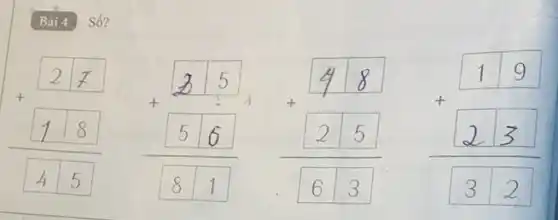 Số?
+27 +18 
(36)/(56)+(48)/(25) 63
- 12.12