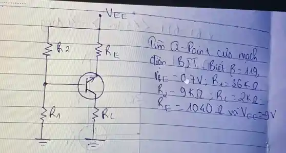 Tun Q-Point cao mach
2	R_(E)
 ) underline ( )lambda lambda 9 underline ( ) 
RE-Q3V:Rn>36<2
k_(2)=9KOmega ,R_(C)=2KOmega 
R_(E)=lambda 040Omega  va V_(EC)=-9V
R_(Delta )	R_(C)