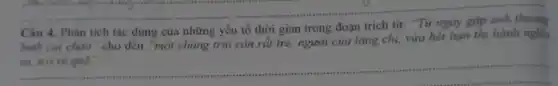 __
âu 4. Phân tích tác dụng của những yếu tố thời gian	đoạn trích
bình cụt chân" cho đến "một chàng trai còn rất trẻ, người của làng chị, vừa hết hạn thi hành nghĩa
__