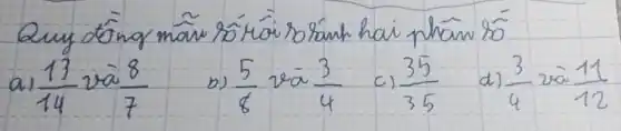 a) (13)/(14) v bar(a) (8)/(7) 
b) (5)/(8) v bar(a) (3)/(4) 
c) (35)/(35) 
d) (3)/(4) v bar(a) (11)/(12)