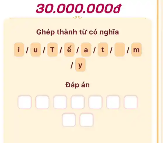 30.000.000đ
Ghép thành từ có nghĩa
ilulf / / / a /tllm
ly
square 
square 
square 
square 
square 
square