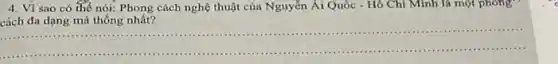 4. Vì sao có thể nói: Phong cách nghệ thuật của Nguyễn Ái Quốc - Hô Chí Minh là một phong
__