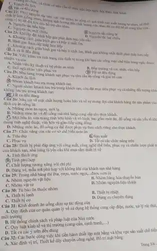 C. Khách du lich
du chức, cá nhân có nhu cầu tổ chức tiệc, hội nghị hội thảo, liên hoan
(D) Tất cả đều đúng
chất lý hóa giống các sản phẩm ǎn uống có quá trình sản xuất tương tự nhau, có tinh
cùng vị trí đề đối khi có không ảnh hướng đến chất lượng của nhau thì có thể bố trí cùng khu vực, còn hồ trợ cho nhiệt
A. Nguyên tắc hỗn hơn
C. Nguyên tắc một chiều
(B) Nguyên tắc riêng lẽ
Câu 23: Khi lắp đặt bình bếp gas phải đảm bào yêu cầu
A. Khoảng cách giữa bình gas và bếp ít nhất 1m
D. Nguyên tắc hai chiều
B. Bình gas được đặt thấp hơn bếp
(D. A và B đều đúng giữa bình gas và bếp ít nhất 1m, Bình gas không nhất thiết phải thấp hơn bếp
Câu 24: Việc kiểm tra tình trạng của thiết bị trong khi làm các công việc chế biến hàng ngày thuộc nhiệm vụ của
A. Nhân viên kỹ thuật và bộ phận an ninh
C. Đội ngũ nhân viên phục vụ
B. Bếp trường và các nhân viên bếp
(D) Tất cả đều đúng
Câu 25: Nhà hàng trong khách sạn phục vụ nhu cầu ǎn uống và giải trí của:
A. Khách du lịch
(B) Nhóm khách lưu trú trong khách sạn
C. Ngoài nhóm khách lưu trú trong khách sạn, còn đặt mục tiêu phục vụ cả những đối tượng khác
không lưu trú trong khách sạn
Yên Tất cả đều đúng
Câu 26: Nếu xét về mặt chất lượng hoàn hảo và về sự mong đợi của khách hàng thì sản phẩm của
dịch vụ ǎn uống là:
A. Những món ǎn ngon, mới lạ.
B. Những món ǎn và đồ uống mà nhà hàng cung cấp cho thực khách.
(C. Một bữa ǎn vừa mang tính hữu hình và vô hình:, bao gồm món ǎn , đồ uống và các yếu tố khả
mang tính nghệ thuật, vǎn hóa và giao tiếp cộng đồng.
D. Những món ǎn,đồ uống cụ thể được phục vụ theo cách riêng cho thực khách.
Câu 27: Chức nǎng của các cơ sở chế biến món ǎn
A. Tiêu thụ
B. Sản xuất
C. Phục vụ
D. Tất cả các chức nǎng trên
Câu 28: Thiết bị phải đáp ứng với công suất, công nghệ chế biến, phục vụ và chiến lược phát tr
của khách sạn, nhà hàng là yêu cầu khi mua sắm thiết : bị về
A. Tính thích ứng
(B.) Tính phù hợp
C. Chất lượng tương xứng với chi phí
D. Dáng vẻ, mẫu mã phù hợp với không khí của khách sạn nhà hàng
Câu 29: Trong nhà hàng thì Bia, rượu,nước ngọt, __ được xem là
A. Nhóm nguyên vật liệu
B. Nhóm hàng hóa chuyển bán
C. Nhóm vật tư
D. Nhóm nguyên liệu chính
Câu 30: Tủ bảo ôn thuộc nhóm
B. Thiết bị nhiệt
A. Thiết bị lạnh
D. Dụng cụ chuyên dụng
C. Thiết bị cơ
Câu 31: Kinh doanh ǎn uống chịu sự tác động của
A. Quy định của cơ quản quản lý về sử dụng hệ thống cung cấp điện, nước , xử lý rác thải,
môi trường
B. Hệ thống chính sách và pháp luật của Nhà nước
C. Quy luật kinh tế và thị trường (cung-cầu, cạnh tranh
__
D. Tất cả các ý trên đều đúng
Câu 32: Các bước công việc khi tiến hành thiết lập mặt bằng và khu vực sản xuất chế biết
A. Xác định vị trí,. Thiết kế dây chuyền công nghệ.Bố trí mặt bằng
Trang 3/4