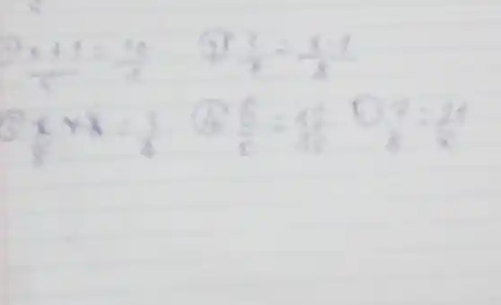 (x+1)/(x)=(10)/(-1)
(3)/(4)=(x-1)/(8)
7=21
(x)/(8)+x=(3)/(4)
(6)/(x)=(12)/(1c)