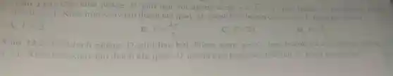 Câu 13.1: Cho hình phāng D giới hạn với đường cong y=sqrt (x^2+1) , trục hoành và các during thing
x=0.x=1 . Khối tròn xoay tạo thành khi quay D quanh trục hoành có thể tích V bằng bao nhiêu?
A. V=2
C. V=2pi 
D. V=(4)/(3)
B. V=(4pi )/(3)
Câu 13.2: Cho hình phẳng D giới hạn bởi đường cong y=e^x , trục hoành và các đường thẳng x=
x=1 Khối tròn xoay tạo thành khi quay D quanh trục hoành có thể tích V bằng bao nhiêu?